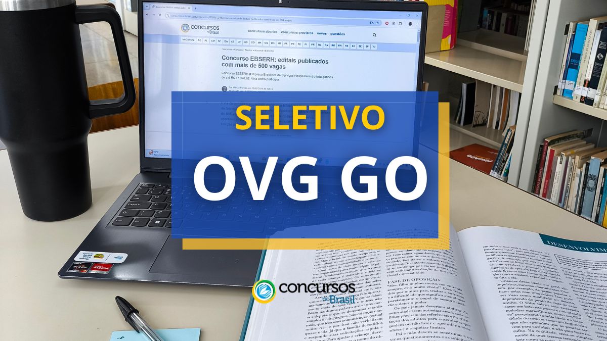 Processo seletivo OVG GO, edital OVG 2025, vagas OVG Goiás