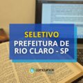 Prefeitura de Rio Claro – SP divulga mais de 80 vagas em seletivo