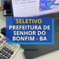 Prefeitura de Senhor do Bonfim – BA oferece ate R$ 4,4 mil mensais