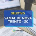 Seletivo SAMAE de Nova Trento – SC: 6 vagas para nível médio