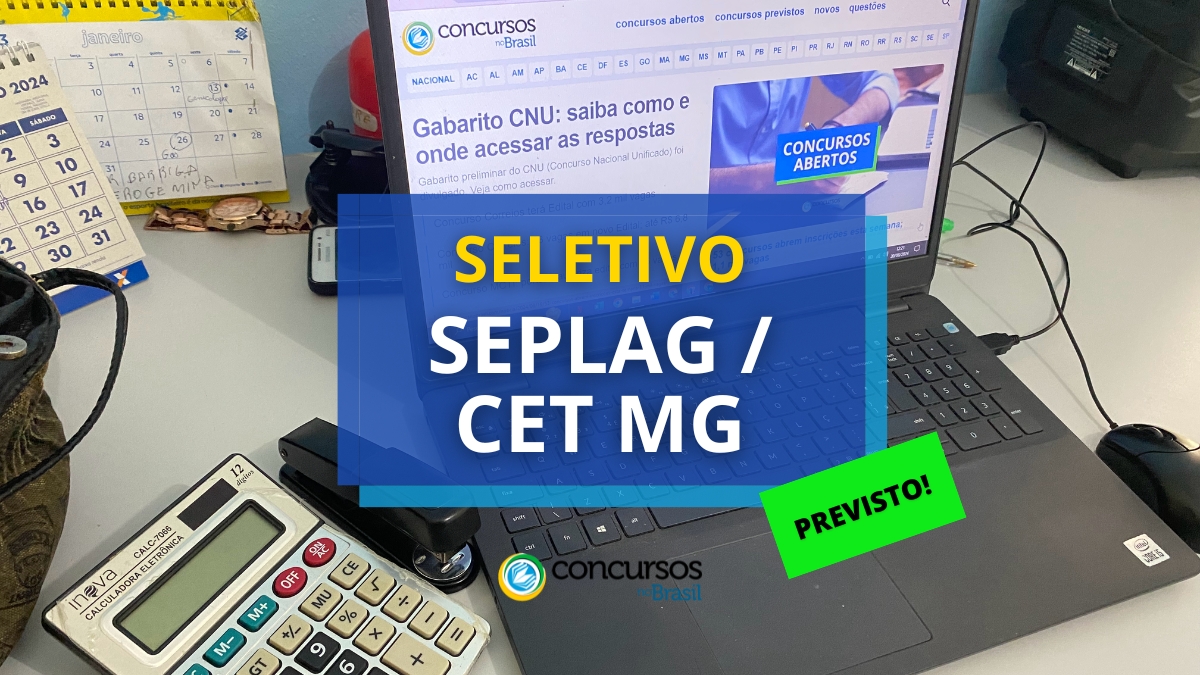 processo seletivo SEPLAG MG, processo seletivo CET MG, processo seletivo SEPLAG / CET MG