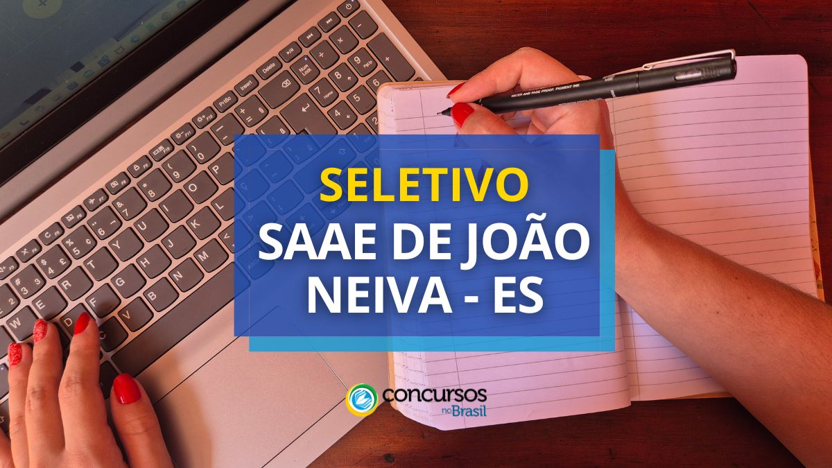 Processo seletivo SAAE de João Neiva, SAAE de João Neiva, edital SAAE de João Neiva, vagas SAAE de João Neiva.
