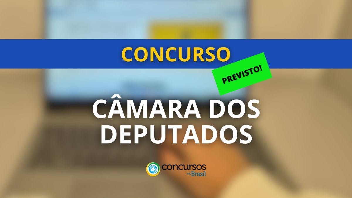 Concurso Câmara dos Deputados