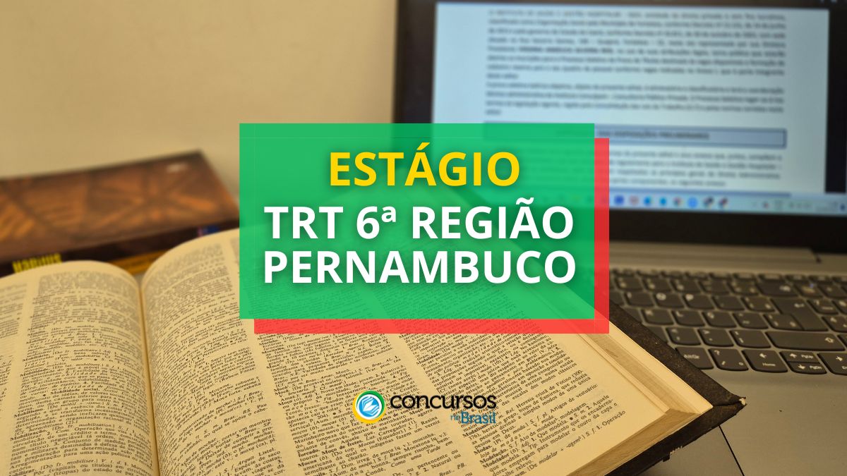 TRT 6ª Região PE abre 107 vagas para estagiários remunerados 1 Estágio TRT 6 PE