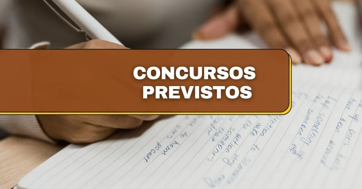 Concursos previstos bons salários, concursos previstos