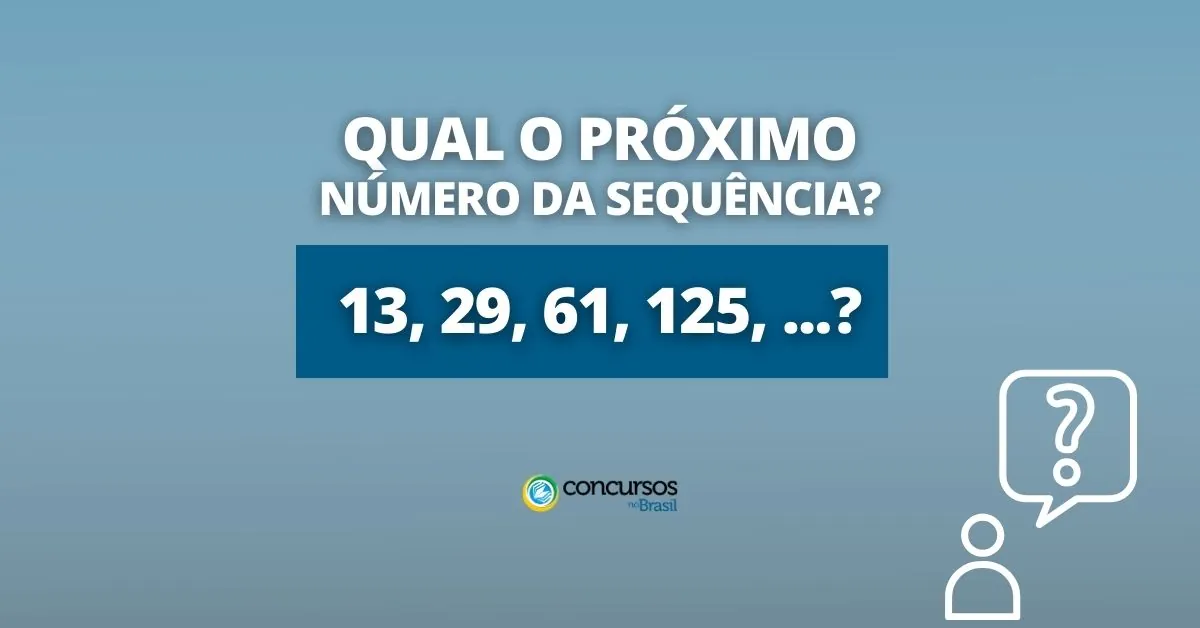 É possível ler os seguintes números: 13, 29, 61, 125 e um ponto de interrogação logo depois