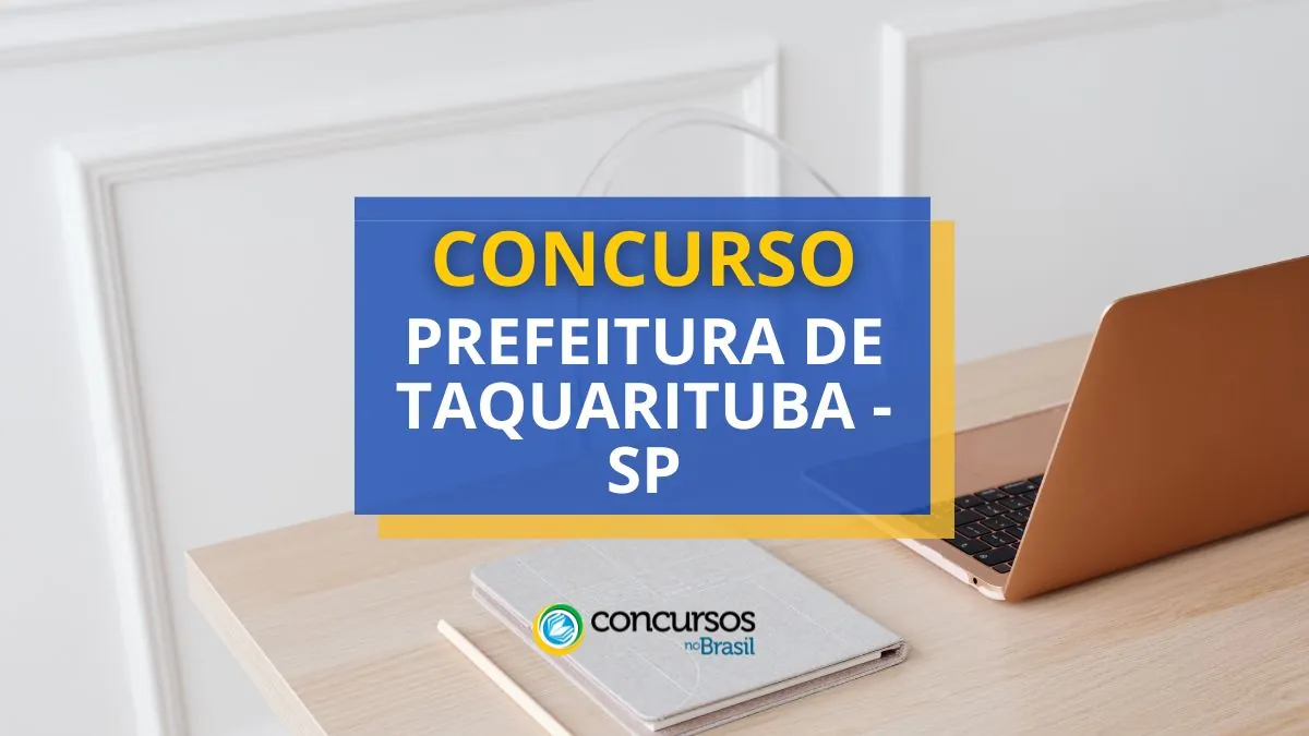 Concurso Prefeitura de Taquarituba, Prefeitura de Taquarituba, vagas Prefeitura de Taquarituba, editais Prefeitura de Taquarituba.