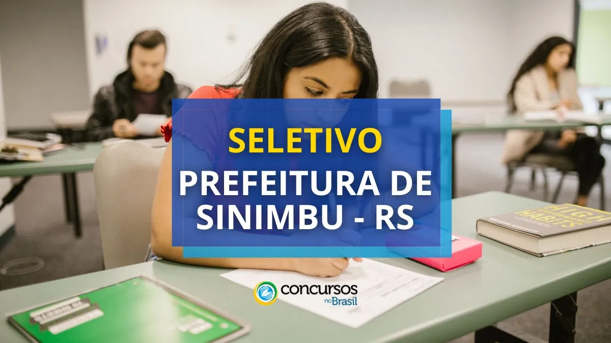 Processo seletivo Prefeitura de Sinimbu - RS, edital seletivo Prefeitura de Sinimbu - RS, edital Sinimbu, Prefeitura de Sinimbu - RS, concursos rs