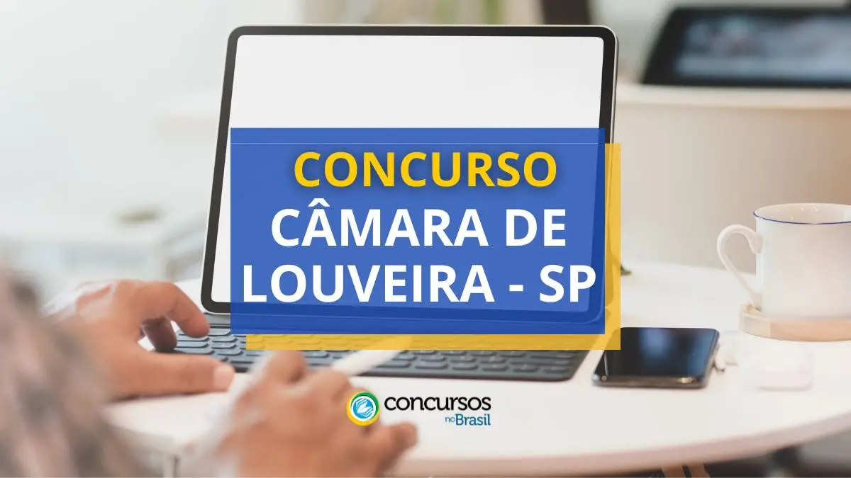 Concurso Câmara de Louveira, Câmara de Louveira, vagas Câmara de Louveira, edital Câmara de Louveira.