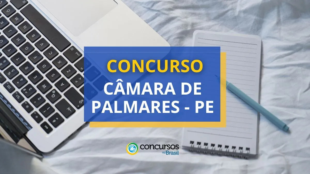 Concurso Câmara de Palmares, Câmara de Palmares, vagas Câmara de Palmares, edital Câmara de Palmares.