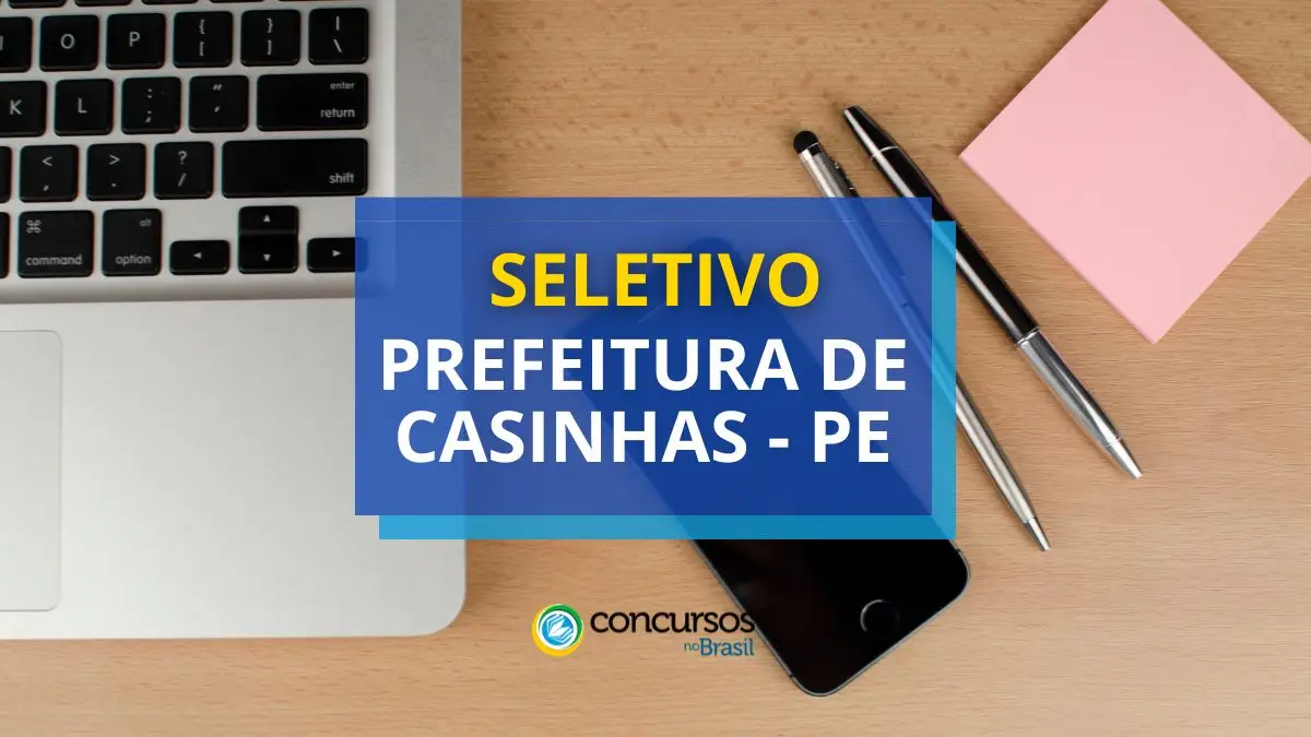 Processo seletivo Prefeitura de Casinhas, Prefeitura de Casinhas, editais Prefeitura de Casinhas, vagas Prefeitura de Casinhas.