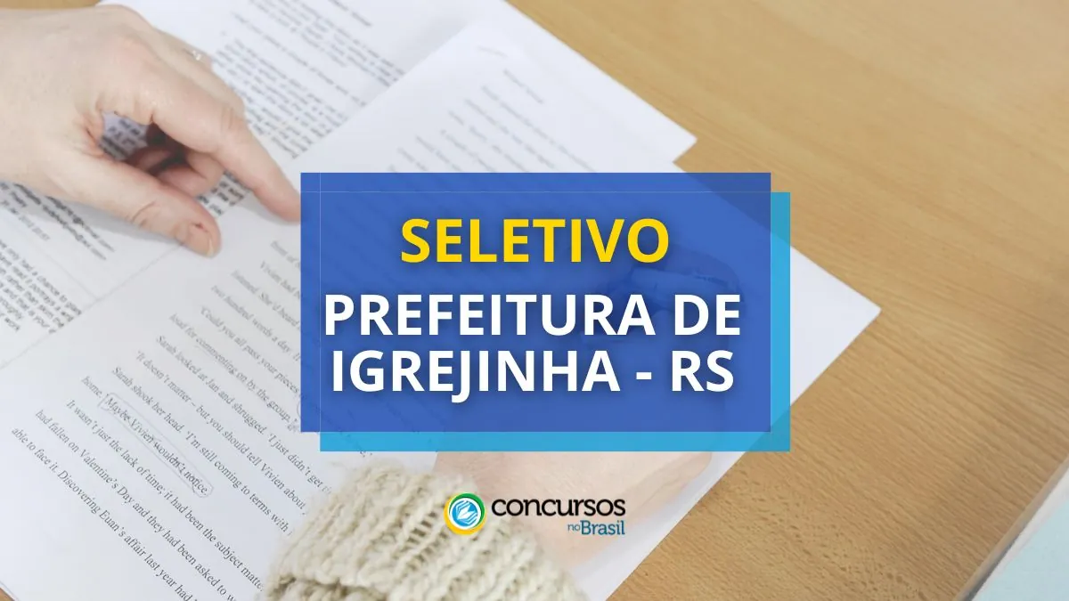 Processo seletivo da Prefeitura de Igrejinha, processo seletivo Prefeitura de Igrejinha, Vagas do processo seletivo Prefeitura de Igrejinha, Prefeitura de Igrejinha: inscrições, Avaliação processo seletivo Prefeitura de Igrejinha.