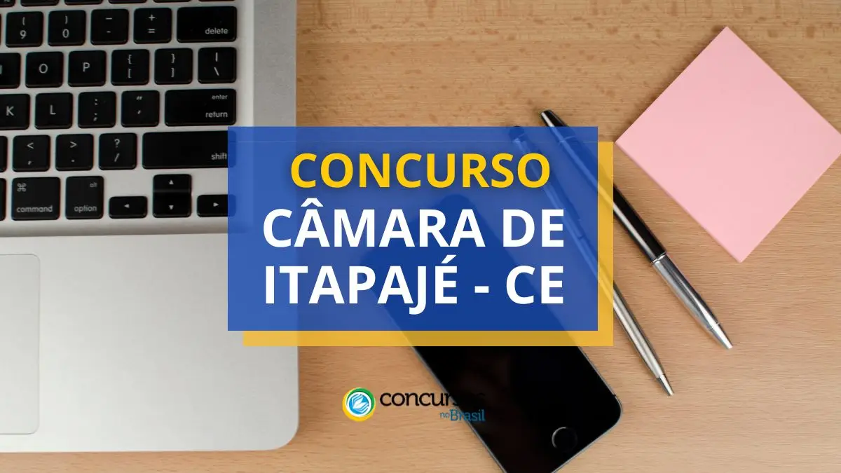 Concurso Câmara de Itapajé, Câmara de Itapajé, vagas Câmara de Itapajé, edital Câmara de Itapajé.