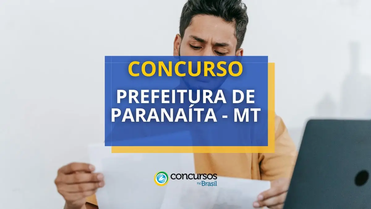 Concurso Prefeitura de Paranaíta, Prefeitura de Paranaíta, edital Prefeitura de Paranaíta, vagas na Prefeitura de Paranaíta, concurso público da Prefeitura de Paranaíta