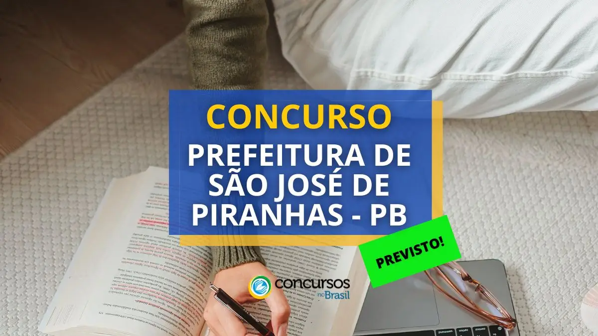 Concurso Prefeitura de São José de Piranhas, Prefeitura de São José de Piranhas, edital Prefeitura de São José de Piranhas