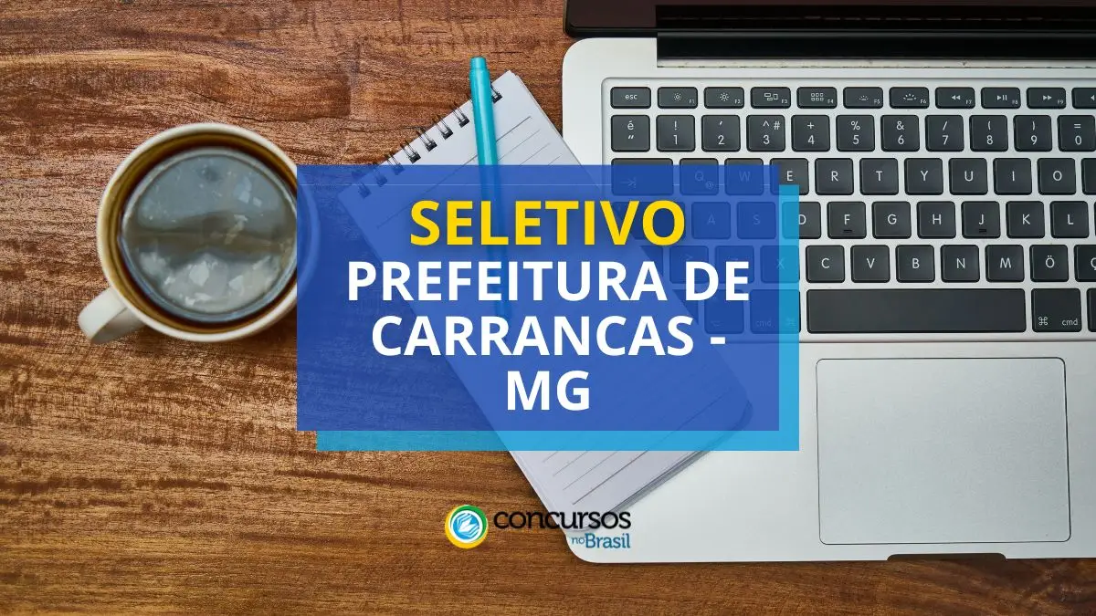 Processo seletivo Prefeitura de Carrancas, Vagas Prefeitura de Carranca, Edital Prefeitura de Carranca, Processo seletivo Carranca.