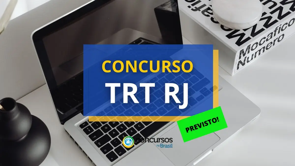 Concurso TRT RJ, concurso TRT 1ª Região, Edital TRT RJ, concursos previstos.