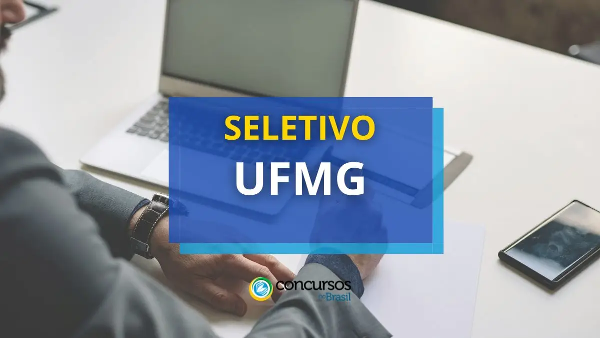 Processo seletivo UFMG, UFMG, Seleção UFMG, Edital UFMG, Seleção pública UFMG