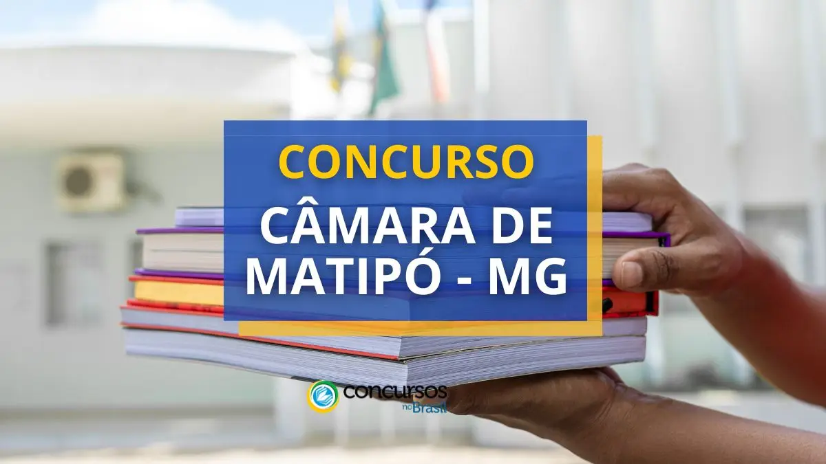 Concurso Matipó, Concuso Câmara de MAtipó, Concurso Prefeitura de Matipó