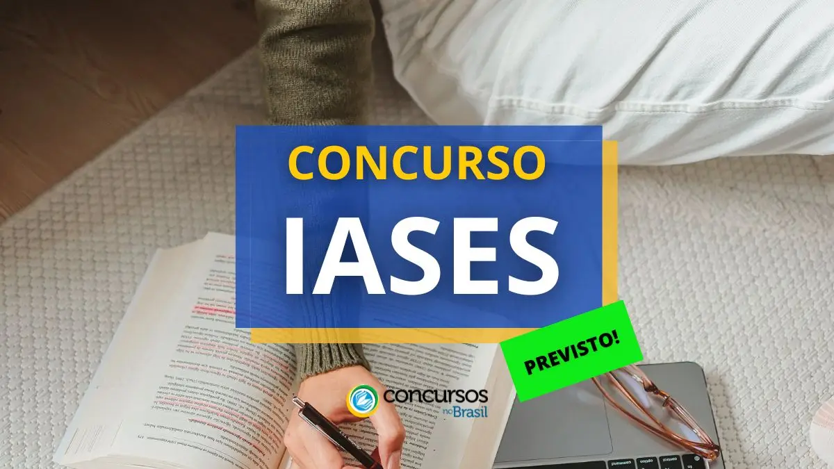 Concurso IASES, Edital Previsto IASES, Concurso Iases ES