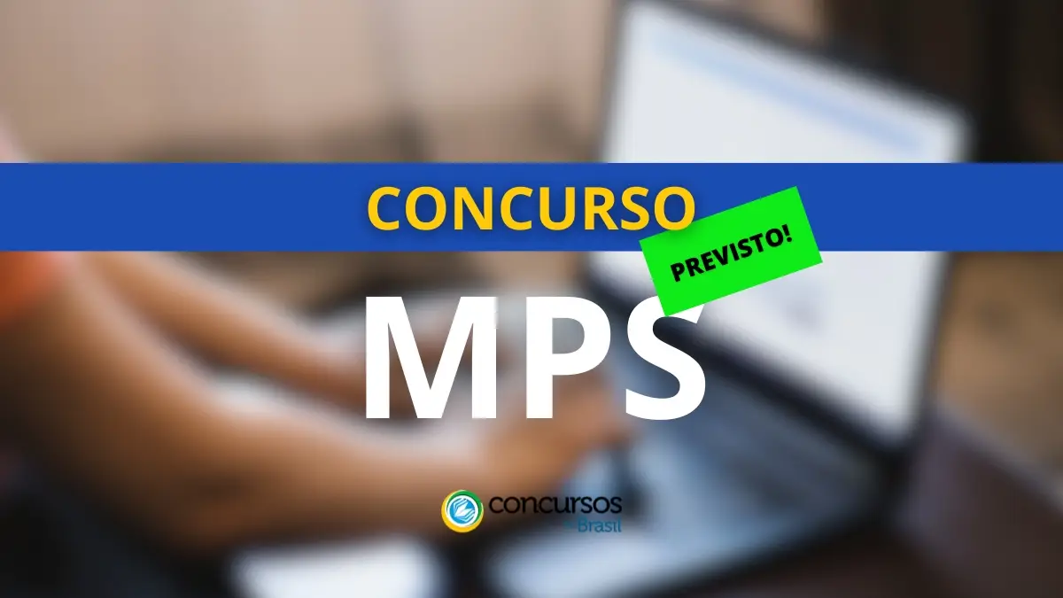 concurso MPS, concurso MPS previsto, concurso MPS autorizado, edital concurso MPS, concurso Ministério da Previdência Social