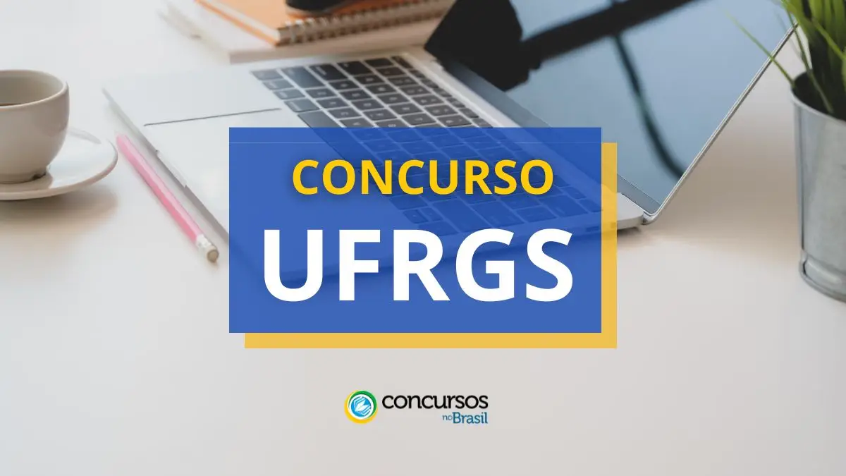 Concurso UFRGS, edital UFRGS, vagas UFRGS, seleção UFRGS.