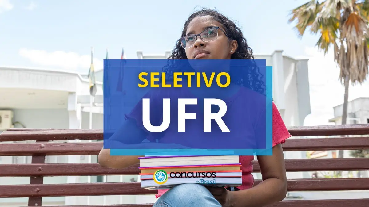 Processo seletivo UFR, Concurso UFR, Edital UFR